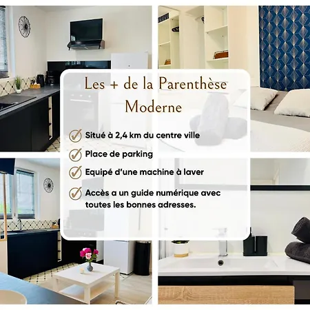 La Parenthese Moderne - Parking - Wifi Apartment *